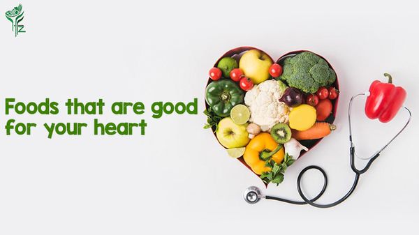 Foods that are good for your Heart